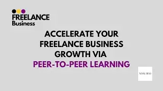 How to increase your expertise with freelance network via peer-to-peer learning