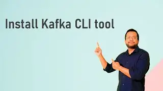 Install Kafka CLI tool | Kafka