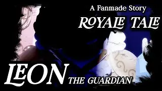 LEON, THE GUARDIAN - ROYALE TALE OST