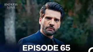 Endless Love Episode 65 (FULL HD)
