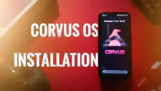 [GUIDE] Install corvus OS on any phone ft. Redmi note 8