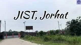 Jorhat Institute of Science and Technology ll Jorhat Science College ll Campus Vlog