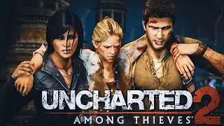 ГОРИ ОНО СИНИМ ПЛАМЕНЕМ! ➤ Прохождение Uncharted 2: Among Thieves | #ФИНАЛ