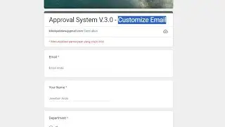 Apps Script | APPROVAL SYSTEM V.3: MULTILEVEL | GForm | Source Email From GSheet (Member)