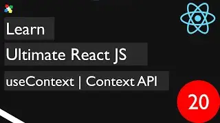 20. useContext | Context API | React JS | 