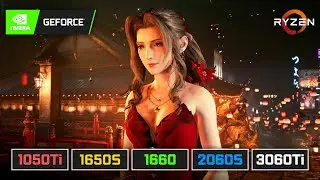 FINAL FANTASY 7 REMAKE | GTX 1050 Ti | GTX 1650 SUPER | GTX 1660 | RTX 2060 SUPER | RTX 3060 Ti