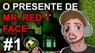 O PRESENTE DE MR. RED FACE - BAD PARENTING #1