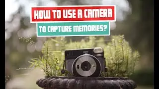 Preserve the Moments | How to Capture Beautiful Memories with Your Camera