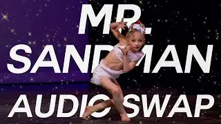 Dance Moms - Mr. Sandman audio swap