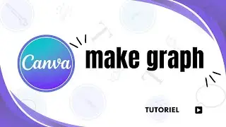 How to create graphs in Canva