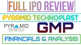 PYRAMID TECHNOPLAST IPO REVIEW ll Current GMP Today ll Apply or Avoid?