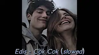 Edis - Çok Çok (slowed)
