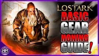 Lost Ark | Gear Honing Guide!