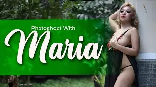 Photoshoot with MARIA | model aduhai yang bikin  cegukan terus nih..