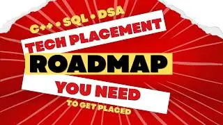 Complete Tech Placement Roadmap 2026 | C++, SQL, DSA, Projects & Internships