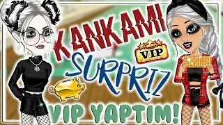 KANKAMI SÜRPRİZ VIP YAPTIM!