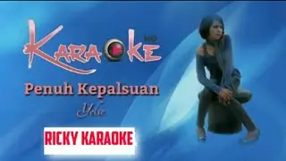 Penuh kepalsuan karaoke tanpa vokal yelse