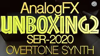 Unboxing // AnalogFX SER-2020 // Part 2 // No Talking