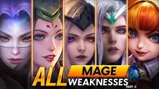 11 MAGES AND THEIR WEAKNESSES EXPLAINED | PART -2 | MOBILE LEGENDS BANG BANG