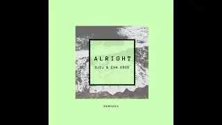 GJDJ & Eva Kroz  - Alright (Tahto Remix)