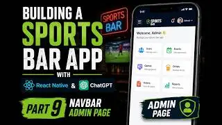 Building a Sports Bar App with React Native & ChatGPT  Part 9 navbar admin page
