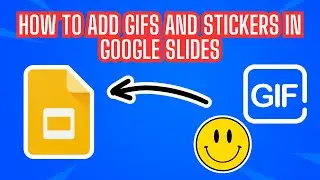 How to Add GIFs and Stickers in Google Slides | Full Guide 2024