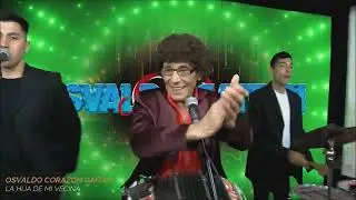 La hija de mi Vecina - Osvaldo Corazon Gaitan (Producciones Pampa) #clasico