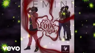 Geminithe1 - First Love song