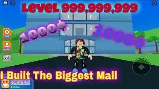 I Built A Level 999,999,999 Roblox Mall Tycoon