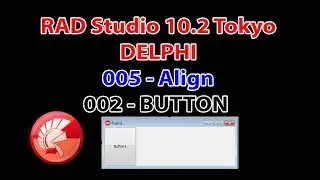Rad Studio Delphi 002 Button - 005 Align