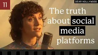 The Truth About Social Media Platforms  | Dear Hollywood Episode 11