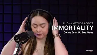 Celine Dion ft. Bee Gees - Immortality (Rhona Reyes Cover) by ProXperts Studios