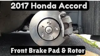 2013-2017 Honda Accord Front Brake Pad & Rotor Replacment