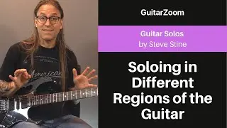Soloing in Different Regions of the Guitar | Guitar Solos Workshop
