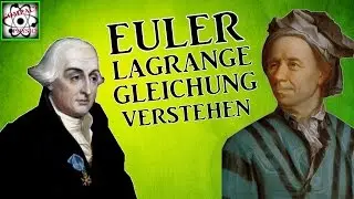 EULER LAGRANGE GLEICHUNG VERSTEHEN [Compact Physics]