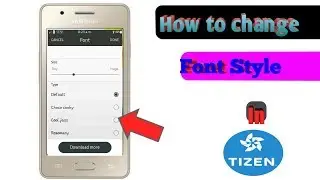 How To Change Font Style in Any Tizen Device [Root]