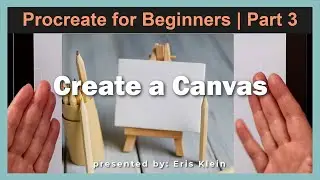 3) Procreate for Beginners: Create a Canvas