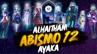 ALHAITHAM Y AYAKA | ABISMO 12| Genshin impact 4.8