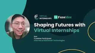 Shaping Futures with Virtual internships x FuzeMee - Karl's Intern Success Story