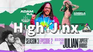 High Jinx | Season 3 Episode 2 Feat. Julian Broadus With Sponsors