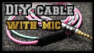 DIY IEM Cable with mic [NAKED Tutorial]