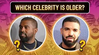 Which celebrity is older? 2022 QUIZ!