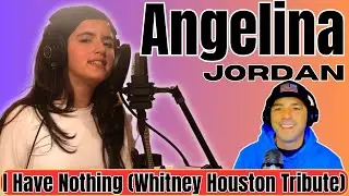 Angelina Jordan Reaction | I Have Nothing