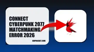 How To Connect Cyberpunk 2077 Matchmaking Error 2026 (STEP BY STEP)
