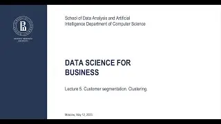 Lecture 5. Customer segmentation. Clustering and Dimensionality reduction.