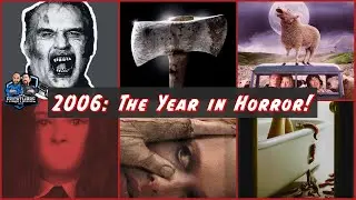 2006: The Year in Horror Movies!