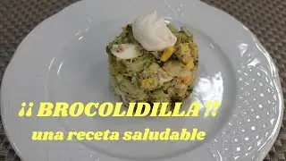 BROCOLIDILLA !!! una sabrosa y saludable receta