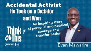 The Accidental Activist. Evan took on a dictator -- and WON! Story of courage, inspiration and hope.