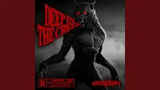 DEEP IN THE CREEK (feat. Desu The Heathen)