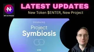 Project Symbiosis - Enter NFT Art Finance Latest Updates
